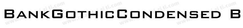 BankGothicCondensed Bold字体转换